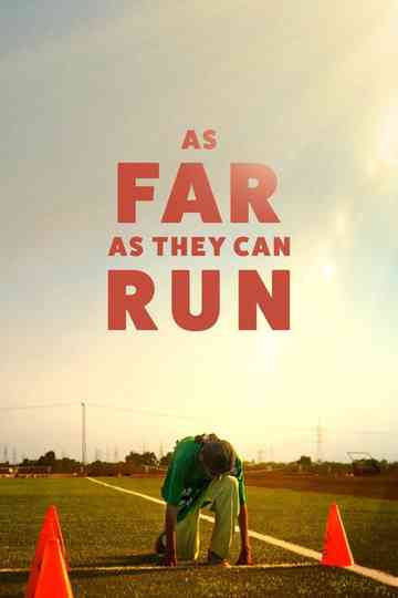 As Far as They Can Run Poster