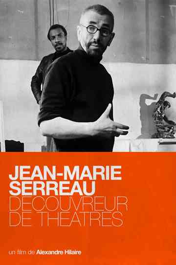 Jean-Marie Serreau, découvreur de théâtres Poster
