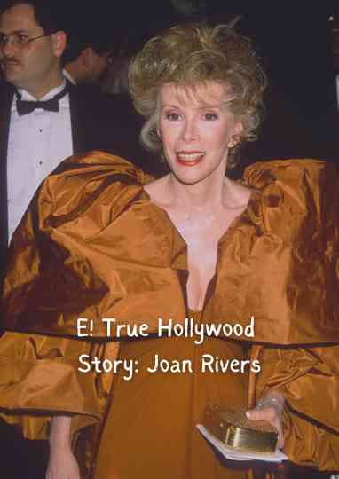 E! True Hollywood Story: Joan Rivers Poster