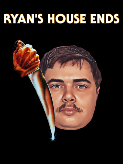 Ryan's House Ends Poster