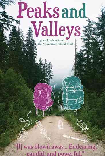 Peaks and Valleys: Type 1 Diabetes on the Vancouver Island Trail poster