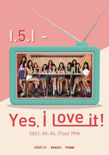 I.5.I - Yes, I Love It!