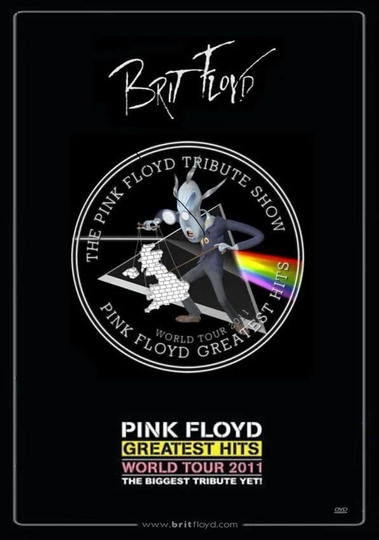 Brit Floyd: The Pink Floyd Tribute Show - World Tour 2011 - Pink Floyd Greatest Hits Poster