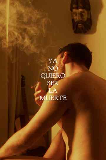 I DON´T WANT TO BE DEATH poster