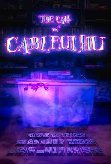 The Call of Cableulhu Poster