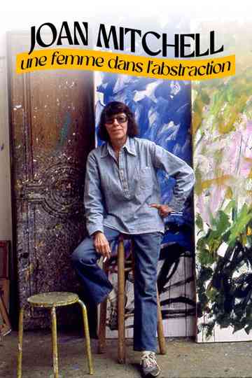 Joan Mitchell, une femme dans l'abstraction Poster