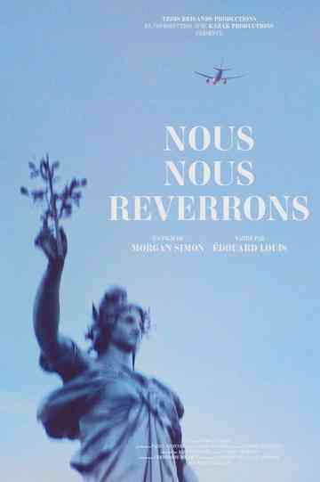 Nous nous reverrons Poster