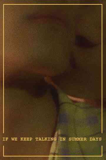 If We Keep Talking in Summer Days Poster