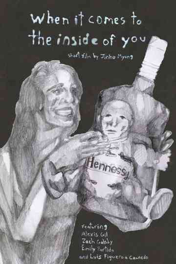 When it comes to the inside of you Poster