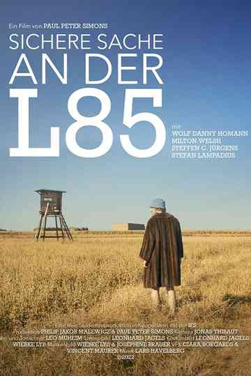 Sichere Sache an der L85 Poster