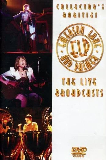 Emerson, Lake and Palmer: The Live Broadcasts