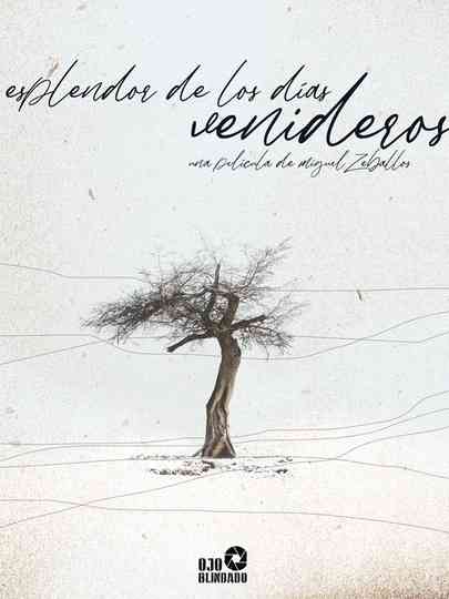 Esplendor de los días venideros Poster