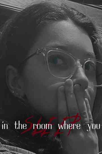 In The Room Where You Sleep Poster