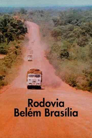 Rodovia Belém - Brasília Poster