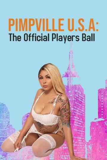 Pimpville U.S.A: The Official Players Ball Poster