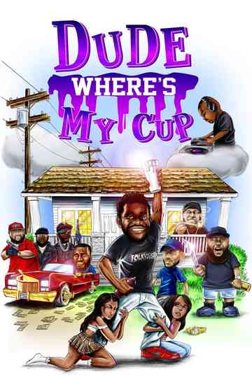 Dude Where's My Cup Poster