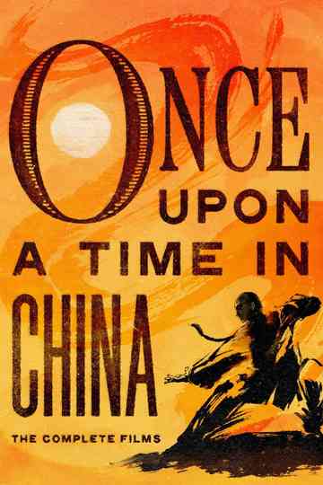 Once Upon a Time in China Collection Poster