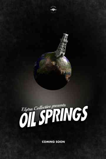 Oil Springs Poster