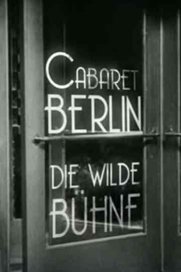 Cabaret-Berlin, the Wild Scene Poster