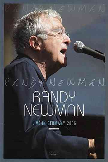 Randy Newman: Live in Germany 2006 Poster