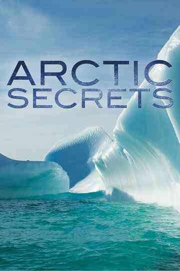 Arctic Secrets Poster