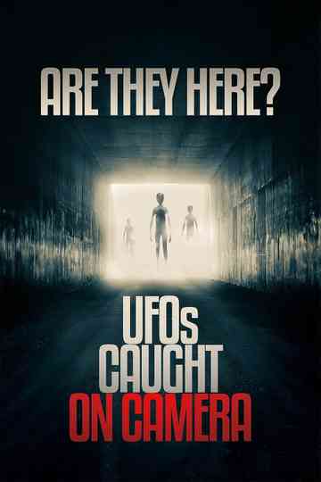 Are they Here? UFOs Caught on Camera Poster