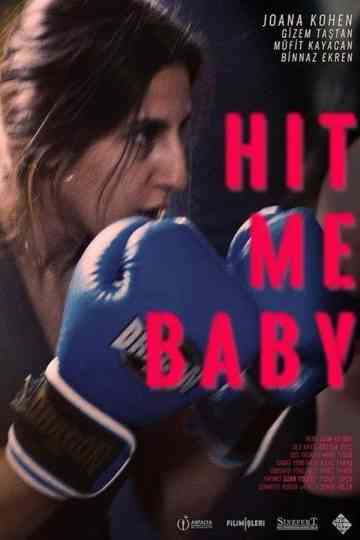 Hit Me Baby Poster