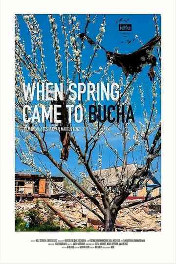 When Spring Came to Bucha Poster