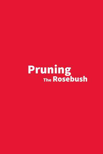 Pruning The Rosebush Poster
