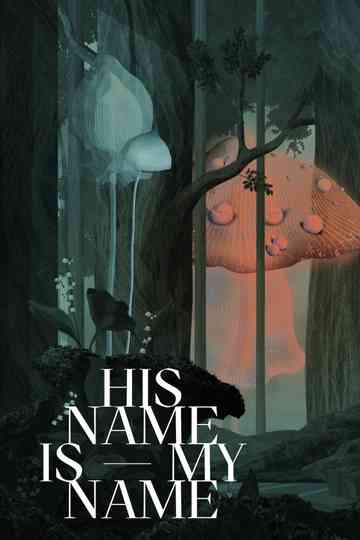 His Name Is My Name Poster