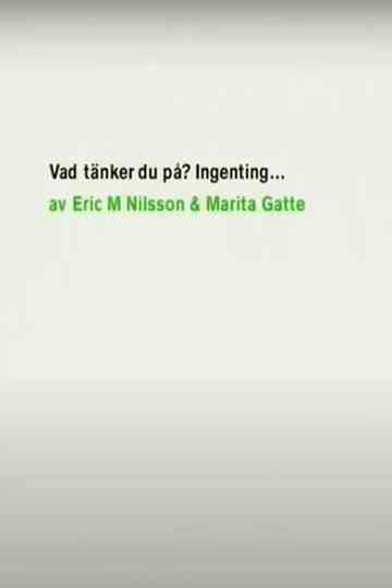 Vad tänker du på? Ingenting Poster
