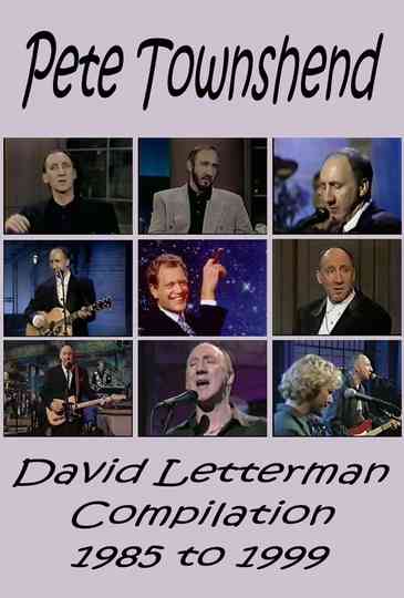 Pete Townshend - Letterman Compilation 1985-1999 Poster