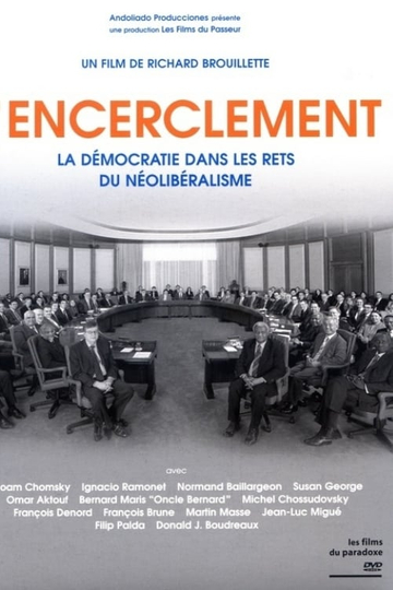 Encirclement  NeoLiberalism Ensnares Democracy Poster