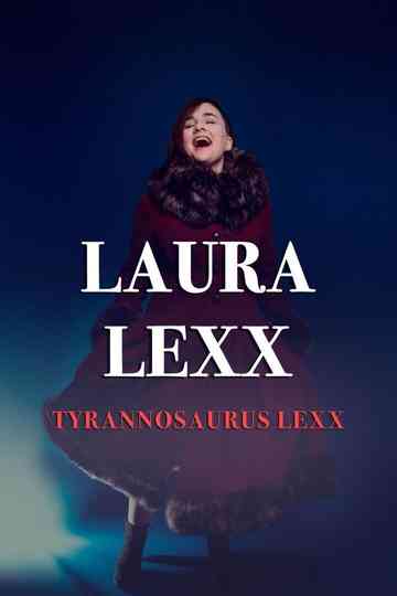 Laura Lexx: Tyrannosaurus Lexx Poster