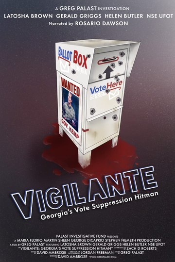 Vigilantes INC: America's New Vote Suppression Hitmen Poster