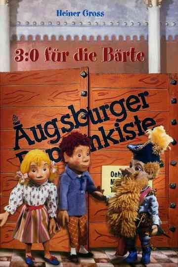 Augsburger Puppenkiste - 3:0 für die Bärte Poster