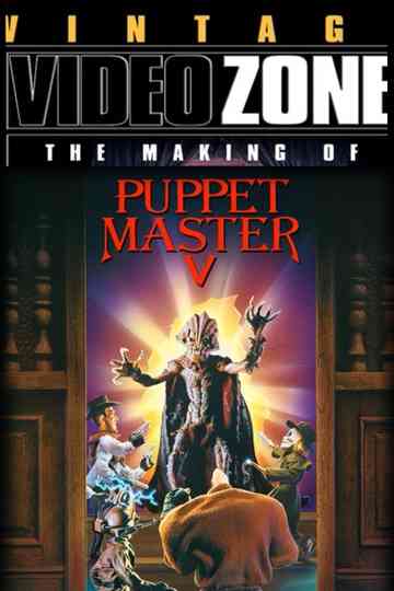 Videozone: The Making of "Puppet Master 5" Poster