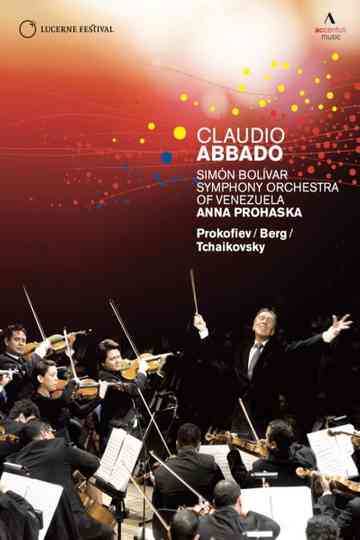 Claudio Abbado, Simón Bolívar Youth Orchestra Of Venezuela, Anna Prohaska – Lucerne Festival At Easter Poster