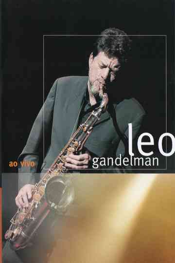 Leo Gandelman: Ao Vivo Poster