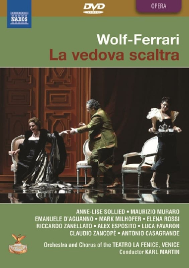 Wolf-Ferrari : The Cunning Widow (Teatro La Fenice di Venzia)