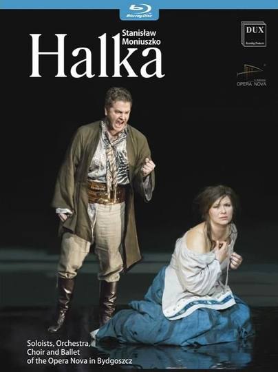 Moniuszko: Halka (Opera Nova in Bydgoszcz) Poster