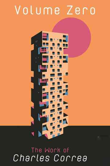 The Volume Zero: The Work of Charles Correa Poster