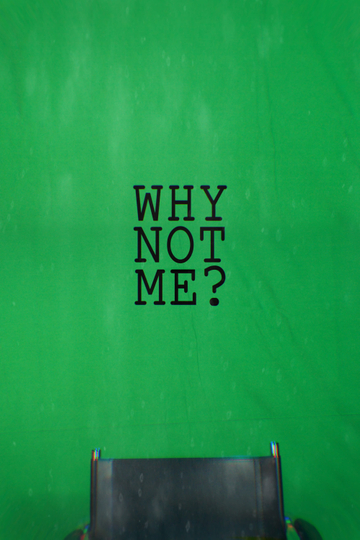 Why Not Me? Poster