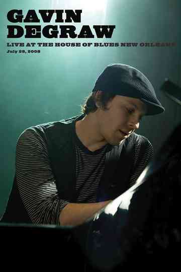 Gavin DeGraw: Live at House of Blues New Orleans Poster