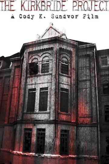 The Kirkbride Project Poster