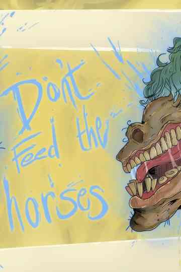 Don't Feed the Horses Poster
