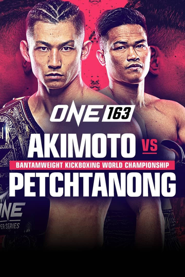 ONE 163: Akimoto vs. Petchtanong Poster