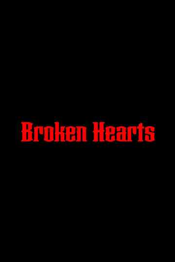 Broken Hearts Poster