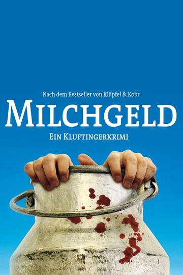 Milchgeld Ein Kluftingerkrimi Poster