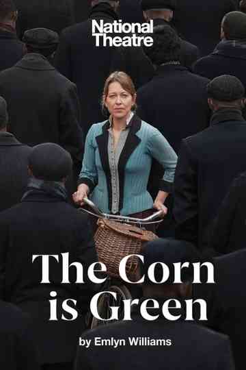 National Theatre Live: The Corn Is Green Poster